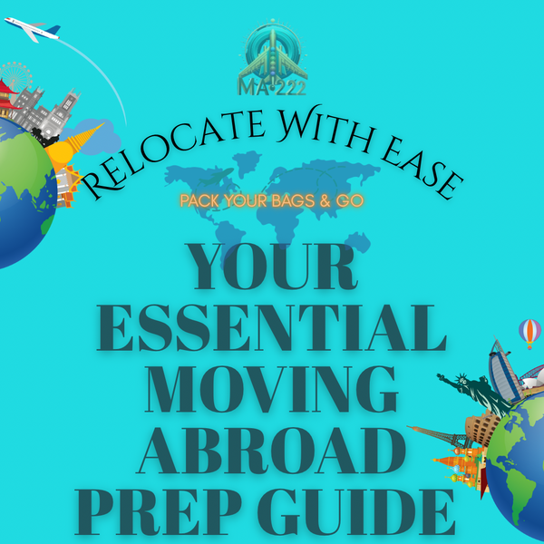 MOVE ABROAD PREP GUIDE